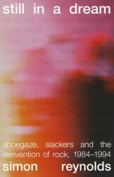 Still in a Dream - Simon Reynolds (ISBN: 9781399618373)