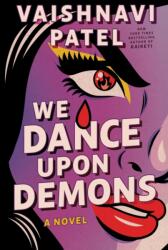We Dance Upon Demons (ISBN: 9781668243015)