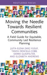 Moving the Needle Towards Resilient Communities (ISBN: 9781032979328)