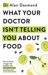What Your Doctor Isn't Telling You About Food (ISBN: 9781399742597)