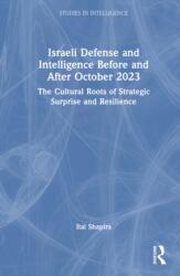 Israeli Defense and Intelligence Before and After October 2023 (ISBN: 9781041074908)