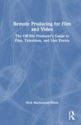 Remote Producing for Film and Video (ISBN: 9781041032144)