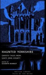 Haunted Yorkshire (ISBN: 9780712369459)