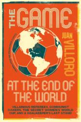The Game at the End of the World (ISBN: 9781632064110)