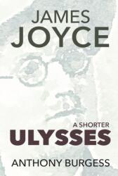 A Shorter Ulysses (ISBN: 9781917543309)