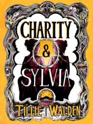 Charity and Sylvia (ISBN: 9781770468382)