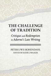 The Challenge of Tradition (ISBN: 9781501787478)