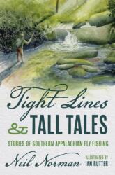 Tight Lines and Tall Tales (ISBN: 9781469693323)