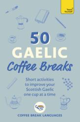 50 Gaelic Coffee Breaks (ISBN: 9781399822589)
