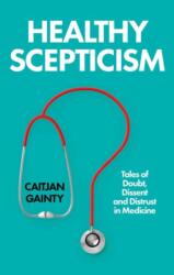 Healthy Scepticism (ISBN: 9781805265603)