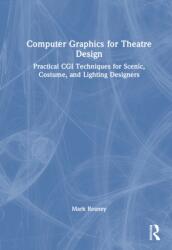 Computer Graphics for Theatre Design (ISBN: 9781032946283)