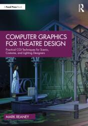 Computer Graphics for Theatre Design (ISBN: 9781032946276)