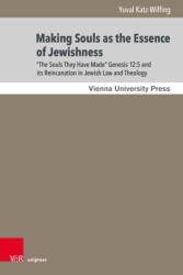 The Souls They Had Made . . . ": A Journey Through Jewish Becoming (ISBN: 9783847118640)