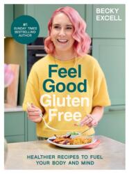 Feel Good Gluten Free (ISBN: 9781837832477)