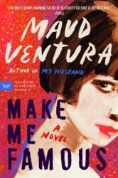 Make Me Famous - Gretchen Schmid (ISBN: 9780063427525)