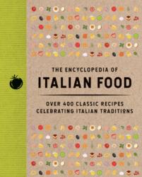 The Encyclopedia of Italian Food (ISBN: 9781400355143)