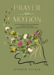 Prayer in Motion (ISBN: 9781400248025)