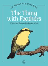 The Thing with Feathers (ISBN: 9781647556211)