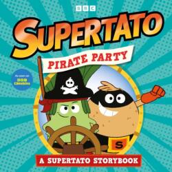Pirate Party: A Supertato Storybook (ISBN: 9781398557499)