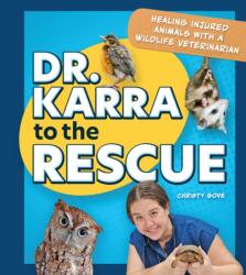 Dr. Karra to the Rescue (ISBN: 9781647555849)