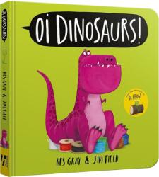 Oi Dinosaurs! Board Book (ISBN: 9781444983135)