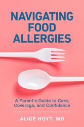 Navigating Food Allergies (ISBN: 9781421454108)