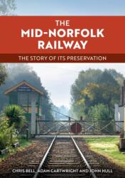 The Mid-Norfolk Railway (ISBN: 9781398128002)