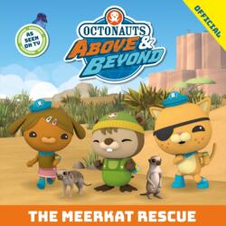 Octonauts Above & Beyond: The Meerkat Rescue (ISBN: 9781408376690)
