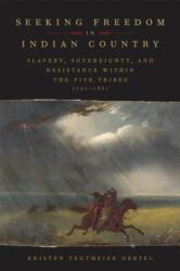 Seeking Freedom in Indian Country (ISBN: 9780807185735)