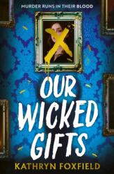 Our Wicked Gifts (ISBN: 9781398549906)