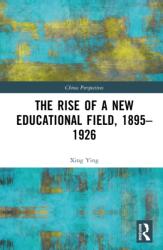 The Rise of a New Educational Field, 1895-1926 (ISBN: 9781041230021)