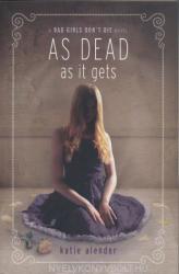 As Dead as It Gets - Katie Alender (ISBN: 9781423137788)