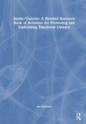 Inside/Outside: A Nature-Themed Resource Book for Embedding Emotional Literacy (ISBN: 9781032364438)