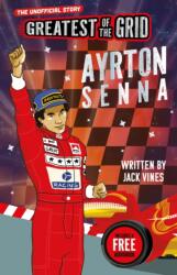 Greatest of the Grid: Ayrton Senna (ISBN: 9781836892311)
