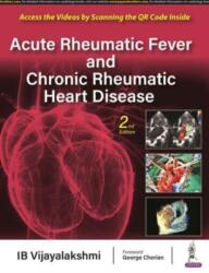 Acute Rheumatic Fever and Chronic Rheumatic Heart Disease (ISBN: 9789354658785)