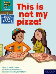 Read Write Inc. Phonics: This is not my pizza! (ISBN: 9780198420064)