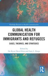 Global Health Communication for Immigrants and Refugees (ISBN: 9781032132358)