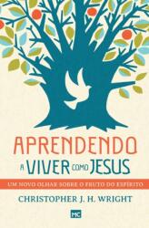Aprendendo a viver como Jesus (ISBN: 9788543303925)