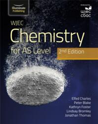 WJEC Chemistry for AS Level Student Book: 2nd Edition (ISBN: 9781912820566)
