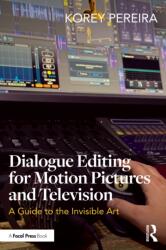 Dialogue Editing for Motion Pictures and Television (ISBN: 9781032963365)