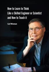 How to Learn to Think like a Skilled Engineer or Scientist and How to Teach It (ISBN: 9789815352191)