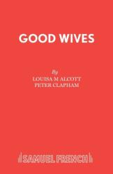 Good Wives (ISBN: 9780573093326)