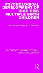 Psychological Development of High Risk Multiple Birth Children (ISBN: 9781138093485)