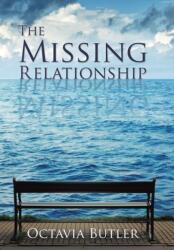 The Missing Relationship (ISBN: 9781498454469)