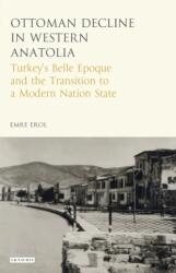 The Ottoman Crisis in Western Anatolia (ISBN: 9781784534707)