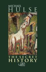The Secret History (ISBN: 9781906570248)