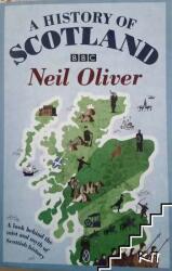 A History Of Scotland - Neil Oliver (ISBN: 9780753826638)