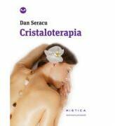 Cristaloterapia (paperback) - Dan Seracu (ISBN: 9786065798540)