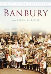 Banbury (ISBN: 9780752456065)