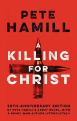 Killing For Christ - Pete Hamill (ISBN: 9781617755781)